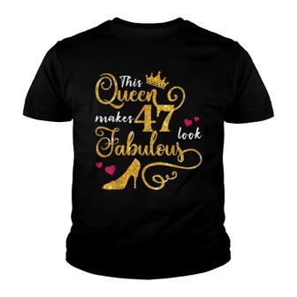 This Queen Makes 47 Look Fabulous 47Th Birthday Youth T-shirt | Mazezy