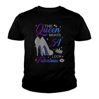 This Queen Makes 54 Look Fabulous High Heels 54Th Birthday Youth T-shirt | Mazezy