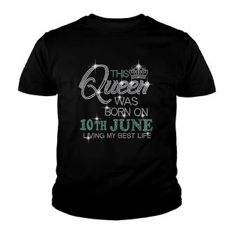 This Queen Was Born On 10Th June Youth T-shirt | Mazezy