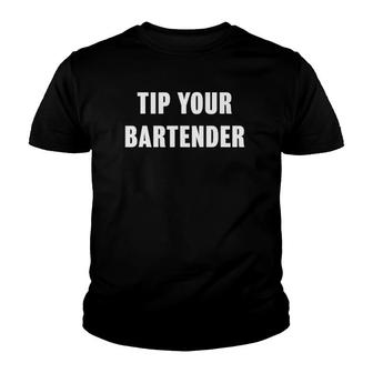 Tip Your Bartender White Text Youth T-shirt | Mazezy