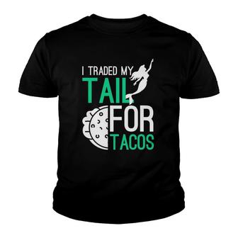 Traded My Tail For Tacos Cool Design Mermaid Tacos Youth T-shirt | Mazezy