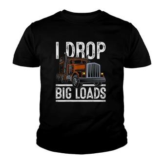 Truck Trucker Funny Saying Drop Youth T-shirt - Thegiftio UK
