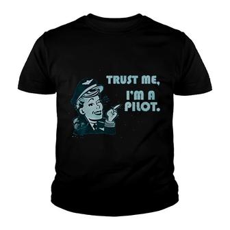 Trust Me I Am A Pilot Women Youth T-shirt - Thegiftio UK