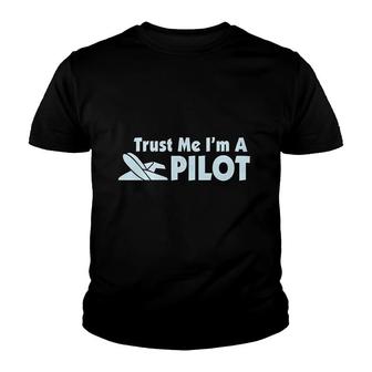 Trust Me Im A Pilot Plane Funny Youth T-shirt - Thegiftio UK
