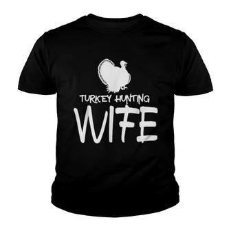 Turkey Hunting Wife Turkey Wife Youth T-shirt | Mazezy