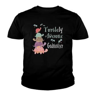 Turtlely Awesome Godmother Gifts - Godmother Turtle Youth T-shirt | Mazezy