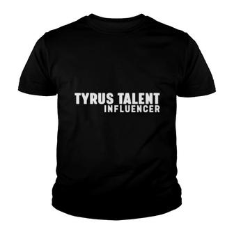 Tyrus Talent Influencer Youth T-shirt | Mazezy