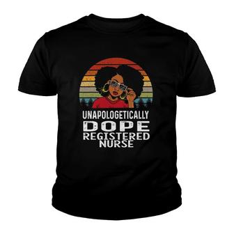 Unapologetically Dope Black Registered Nurse Women Melanin Youth T-shirt - Thegiftio UK