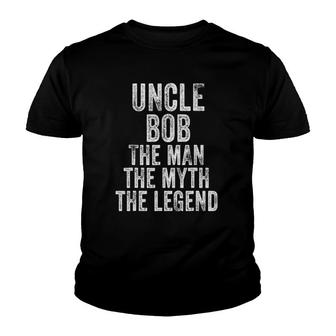 Uncle Bob The Man The Myth The Legend Dad Vintage Distressed Youth T-shirt | Mazezy DE