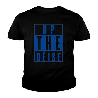 Up The Deise Waterford Gaa Youth T-shirt | Mazezy