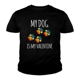 Valentine's Day Vintage Dog Lover My Dog Is My Valentine Youth T-shirt | Mazezy