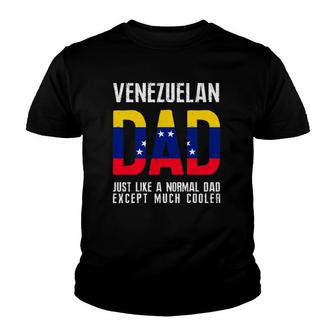 Venezuelan Dad Like Normal Except Cooler Venezuela Flag Youth T-shirt | Mazezy