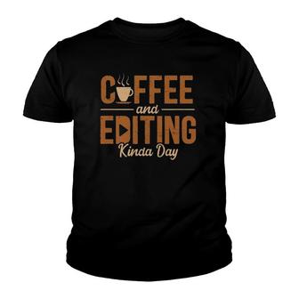 Video Editor Coffee Filmmaking Videographer Cinematographers Youth T-shirt | Mazezy