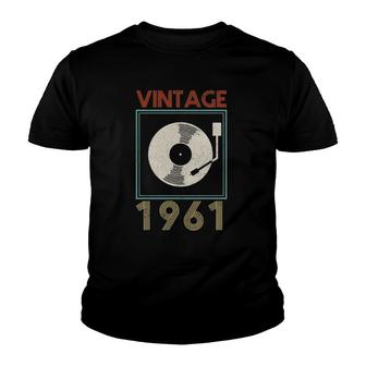 Vintage 1961 Vinyl Record Funny Music Dj 60Th Birthday Gift Youth T-shirt | Mazezy