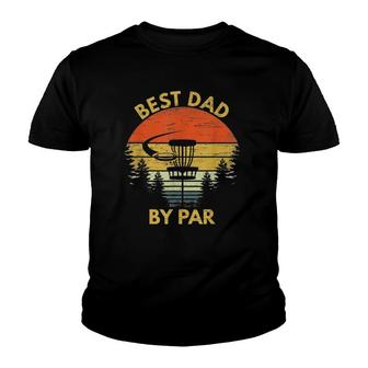 Vintage Best Dad By Par Disc Golf Gift Men Fathers Day Gift Youth T-shirt - Thegiftio UK