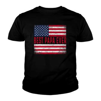Vintage Best Papa Ever American Flag Father's Day Gift Youth T-shirt | Mazezy