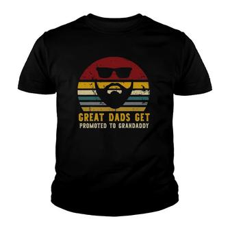Vintage Great Dads Get Promoted To Grandaddy Rad Dads Youth T-shirt | Mazezy