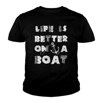 Vintage Life Is Better On A Boat Sailing Boat Fishing Youth T-shirt | Mazezy