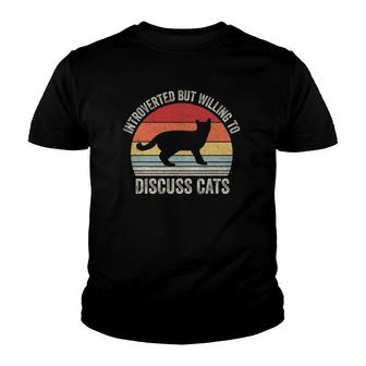 Vintage Retro Introverted But Willing To Discuss Cats Cat Youth T-shirt | Mazezy