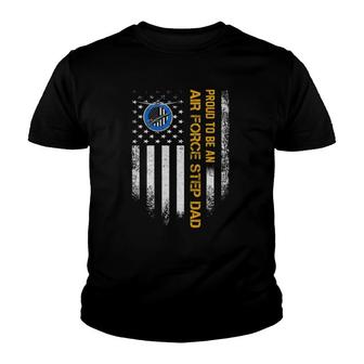 Vintage Usa American Flag Proud To Be An Air Force Step Dad Youth T-shirt | Mazezy