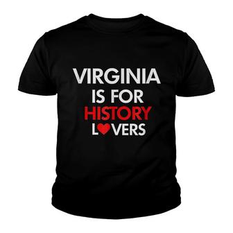 Virginia Is For History Lovers Youth T-shirt - Thegiftio UK