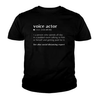 Voice Over Artist Voice Actor Acting Funny Gift Youth T-shirt | Mazezy