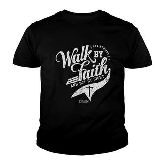 Walk By Faith Youth T-shirt | Mazezy