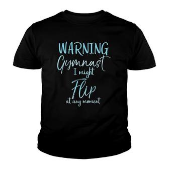 Warning Gymnast I Might Flip At Any Moment Backflip Youth T-shirt | Mazezy