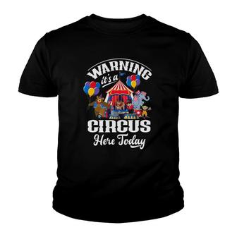 Warning It's A Circus Here Today Carnival Birthday Party Youth T-shirt | Mazezy