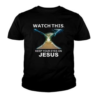 Watch This Moses Red Sea Jesus Miracle Easter Christian Gift Youth T-shirt | Mazezy