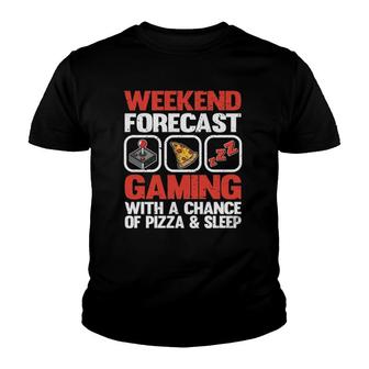 Weekend Forecast Gaming With A Chance Of Pizza & Sleep Gamer Youth T-shirt | Mazezy