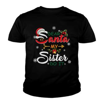 Weihnachtspyjama Dear Santa My Sister Did It Youth T-shirt | Mazezy