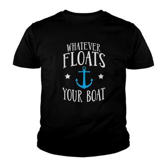 Whatever Floats Your Boat Boating Funny Youth T-shirt | Mazezy
