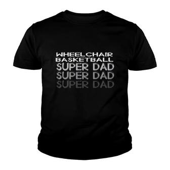 Wheelchair Basketball Super Dad Youth T-shirt | Mazezy