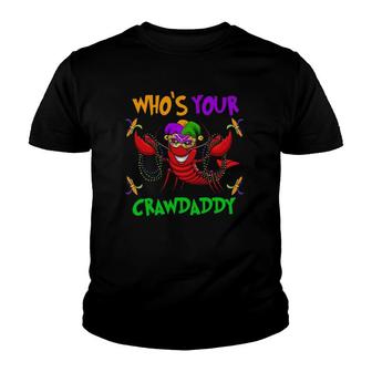 Who's Your Crawdaddy T Mardi Gras Parade 2022 Ver2 Youth T-shirt | Mazezy