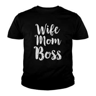 Wife Mom Boss Mother's Day Gift Mommy Mama Momma Tee Youth T-shirt | Mazezy