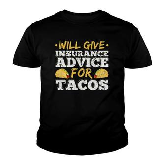 Will Give Insurance Advice For Tacos Actuary Agent Youth T-shirt | Mazezy AU