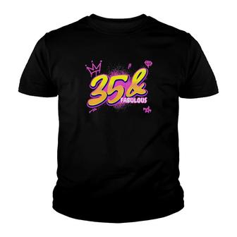 Womens 35Th Birthday 35 And Fabulous Party 35 Years Graffity Youth T-shirt | Mazezy