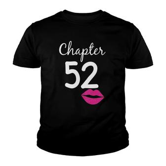 Womens 52Nd Birthday Gift For Her Chapter 52 Years Old 52Nd Bday Youth T-shirt | Mazezy