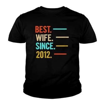 Womens 9Th Wedding Anniversary Gift Best Wife Since 2012 Ver2 Youth T-shirt | Mazezy