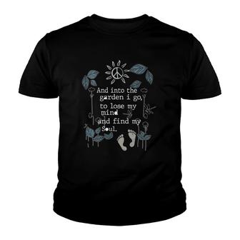 Womens And Into The Garden I Go To Lose My Mind And Find My Soul V-Neck Youth T-shirt | Mazezy AU