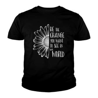 Womens Be The Change You Want To See In The World Sunflower Design V-Neck Youth T-shirt | Mazezy