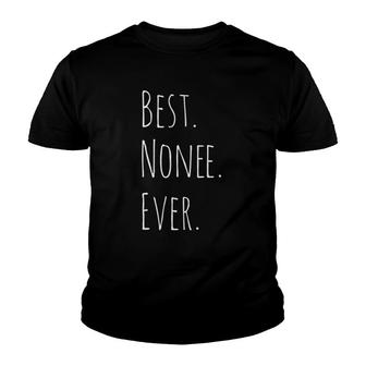 Womens Best Nonee Ever Gift For Your Grandmother Youth T-shirt | Mazezy