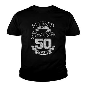 Womens Blessed By God 50Th Birthday Gift Fifty Years Old Religious Youth T-shirt | Mazezy