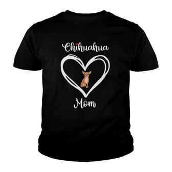 Womens Chihuahua Mama I Love My Chihuahua Mom Youth T-shirt | Mazezy