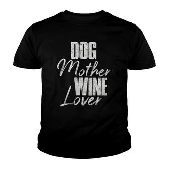Womens Cute Dog Mom Wine Mothers Day Gift Dog Mother Wine Lover Youth T-shirt - Thegiftio UK