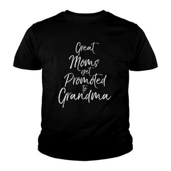 Womens Cute New Grandmother Gift Great Moms Get Promoted To Grandma V-Neck Youth T-shirt | Mazezy