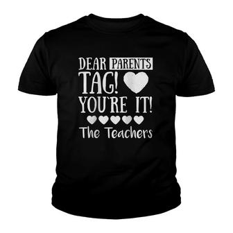 Womens Dear Parents Tag You're It The Teachers Funny Gift Raglan Baseball Tee Youth T-shirt | Mazezy
