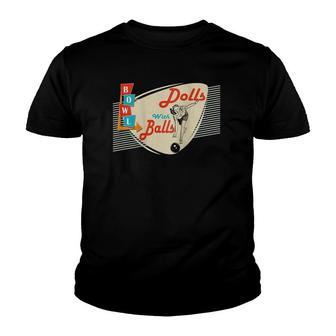 Womens Dolls With Balls Vintage Retro Matching Bowling Team Raglan Baseball Tee Youth T-shirt | Mazezy