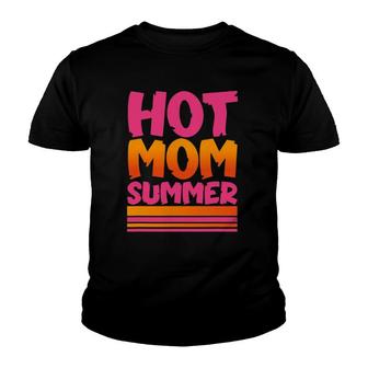 Women's Funny Mother's Day Parody Hot Mom Summer Youth T-shirt | Mazezy